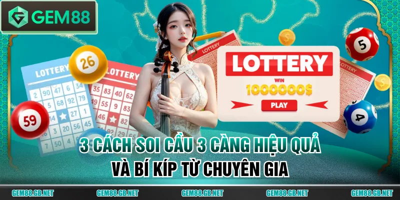 Soi cầu 3 càng